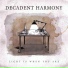 Decadent Harmony