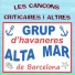 Grup d'Havaneres Alta Mar de Barcelona