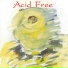 Thodoris Rellos, Acid Free