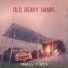 Old Heavy Hands
