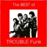 Trouble Funk