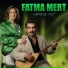 Fatma feat. Mert