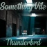 Thunderbrd feat. Ella Eyvi