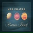 Mad Prayer
