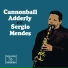 Cannonball Adderley ft The Bosa Rio Sextet