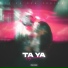 Ta Ya [drivemusic.me]