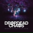Dropdead Chaos