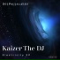 Kaizer the DJ