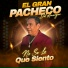 El Gran Pacheco Del Amargue, Andy Santiago