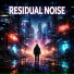 Residual Noise
