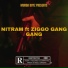 Nitram feat. Ziggo Gang