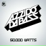 Azzido Da Bass vs Dillon Francis & DJ Snake
