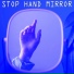 Stop Hand Mirror