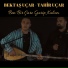 Bektaş Uçar feat. Tahir Uçar