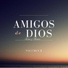 Amigos De Dios Elías y Baires