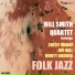 The Bill Smith Quartet