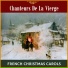 Chanteurs De La Vierge