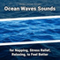 Relaxing Music, Ocean Sounds, Nature Sounds