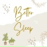 Secrets of Deep Sleep, Sleep Smarter, Sweet Dreams