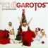 Tchê Garotos