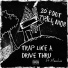 20 Foot Trill Mob feat. Meechie