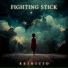 Fighting Stick