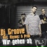 DJ Groove feat. Rhymez & Prok feat. Prok, Rhymez