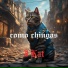 como chingas