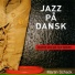 Martin Schack, Morten Lund, Jacob Fischer