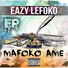 Eazy Lefoko feat. Fresh T Lehipi