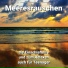 Meeresgeräusche, Naturgeräusche, Meeresrauschen