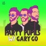 Party Pupils feat. Gary Go