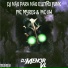 DJ MENOR VL, MC Myres, MC GW