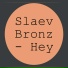 Slaev Bronz