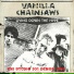 Vanilla Chainsaws