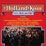 Holland Koor (o.l.v. Rob van Dijk)