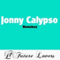 Commander Tom, Jonny Calypso