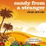 Candy From A Stranger