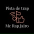 Mc Rap ツ Jairo
