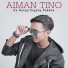 Aiman Tino