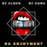 Dj Clock, Dj Guru