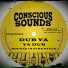 Vibronics & Conscious Sounds