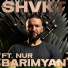 SHVKT feat. Nur