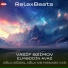 RelaxBeats feat. Elmeddin Avaz, Vasif Azimov