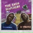 D-Truce, TylerRiddim