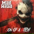 Mad Head