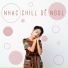 Chillout, Best of Hits, Chillout Music Whole World