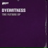 Dyewitness, The Nightraver