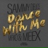 Sammy Deuce, Mirko & Meex