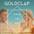 GOLDCLAP, Monica Babilon, SANDYMAX